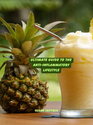 cover image of Ultimate Guide to the Anti-Inflammatory Lifestyle